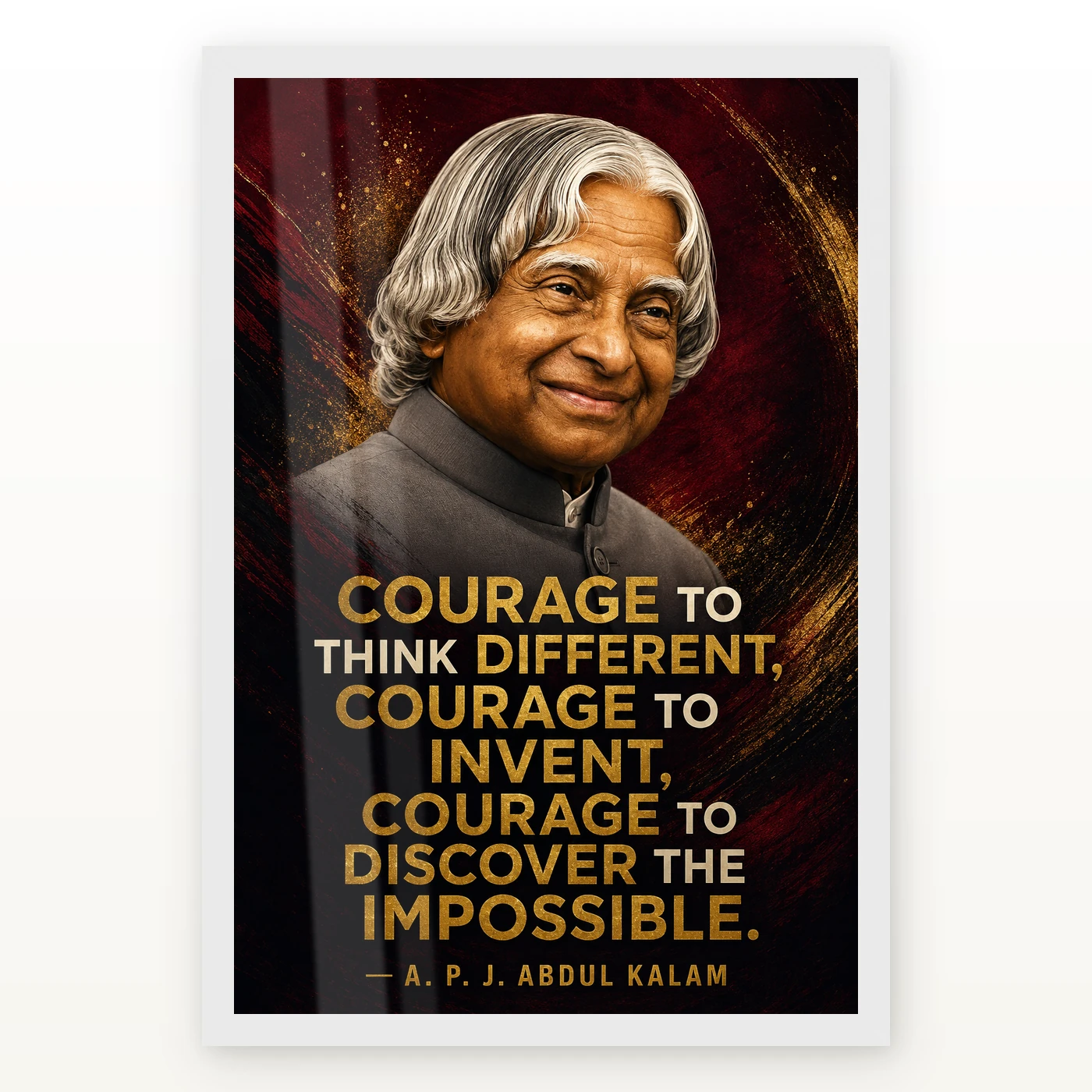 APJ Abdul Kalam Courage to Think Different Quote Frame 2 APJ Abdul Kalam Courage to Think Different Quote Frame showing a cinematic burgundy-and-gold portrait poster about thinking differently and discovering the impossible – White Frame Main View