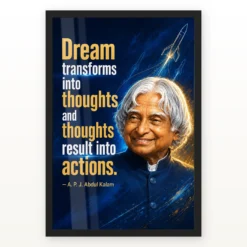 APJ Abdul Kalam Dream Thoughts Actions Quote Photo Frame showing a navy-and-gold rocket poster with the quote Dream transforms into thoughts and thoughts result into actions – Black Frame Main View