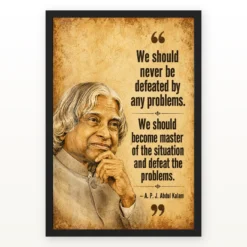APJ Abdul Kalam Master the Problems Motivational Frame showing a vintage sepia motivational poster about mastering situations and defeating problems – Black Frame Main View