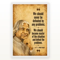 APJ Abdul Kalam Master the Problems Motivational Frame showing a vintage sepia motivational poster about mastering situations and defeating problems – White Frame Main View