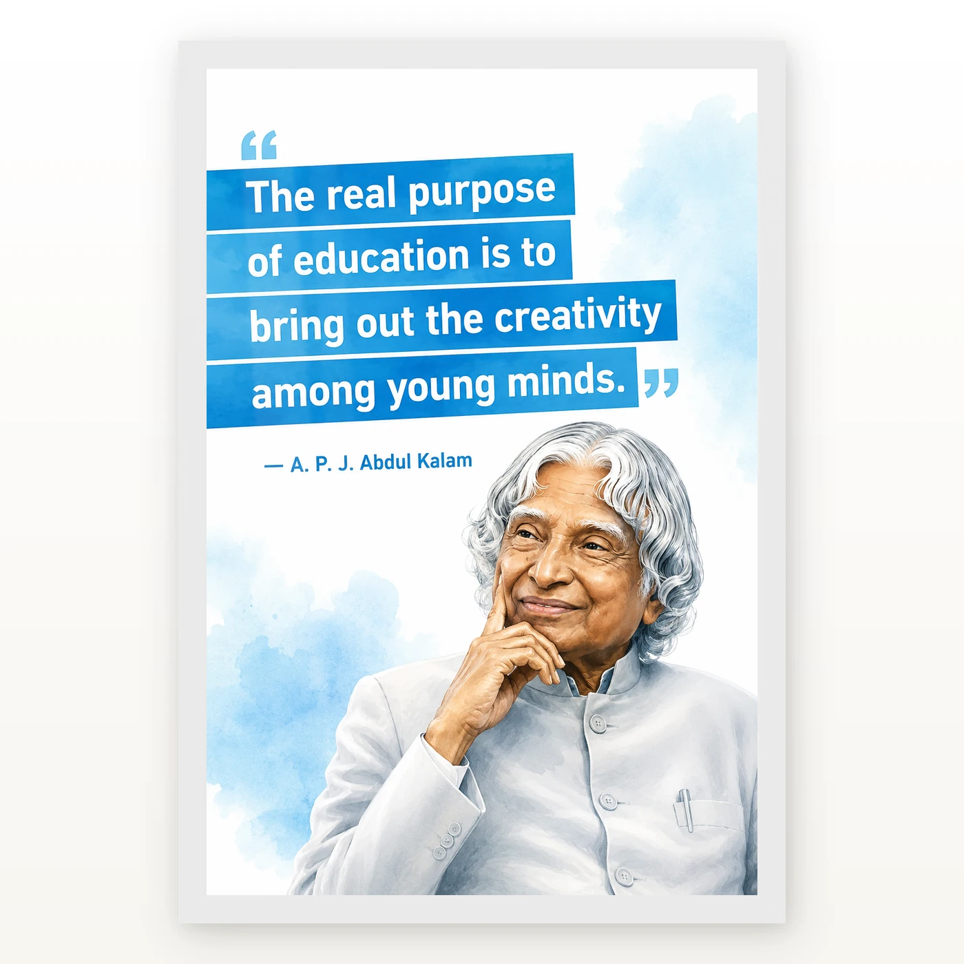 APJ Abdul Kalam Purpose of Education Quote Photo Frame 2 APJ Abdul Kalam Purpose of Education Quote Photo Frame showing a clean white-and-blue educational poster about creativity among young minds – White Frame Main View