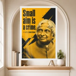 APJ Abdul Kalam Small Aim Is a Crime Quote Photo Frame 15 APJ Abdul Kalam Small Aim Is a Crime Quote Photo Frame showing a mustard-and-charcoal screen-print portrait with the quote Small aim is a crime – Educational Reading Niche View