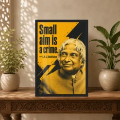 APJ Abdul Kalam Small Aim Is a Crime Quote Photo Frame 14 APJ Abdul Kalam Small Aim Is a Crime Quote Photo Frame showing a mustard-and-charcoal screen-print portrait with the quote Small aim is a crime – Indian Carved Console View