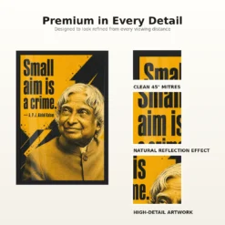 APJ Abdul Kalam Small Aim Is a Crime Quote Photo Frame 18 APJ Abdul Kalam Small Aim Is a Crime Quote Photo Frame showing a mustard-and-charcoal screen-print portrait with the quote Small aim is a crime – Frame and Print Detail View