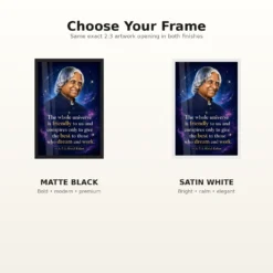 APJ Abdul Kalam Universe Dream and Work Quote Frame 16 APJ Abdul Kalam Universe Dream and Work Quote Frame showing a cosmic portrait poster about the universe supporting those who dream and work – Black and White Frame Options