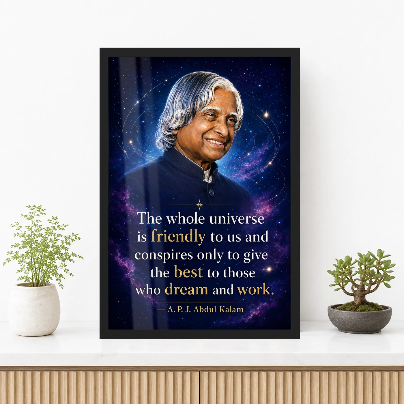 APJ Abdul Kalam Universe Dream and Work Quote Frame 3 APJ Abdul Kalam Universe Dream and Work Quote Frame showing a cosmic portrait poster about the universe supporting those who dream and work – Premium Console Lifestyle View