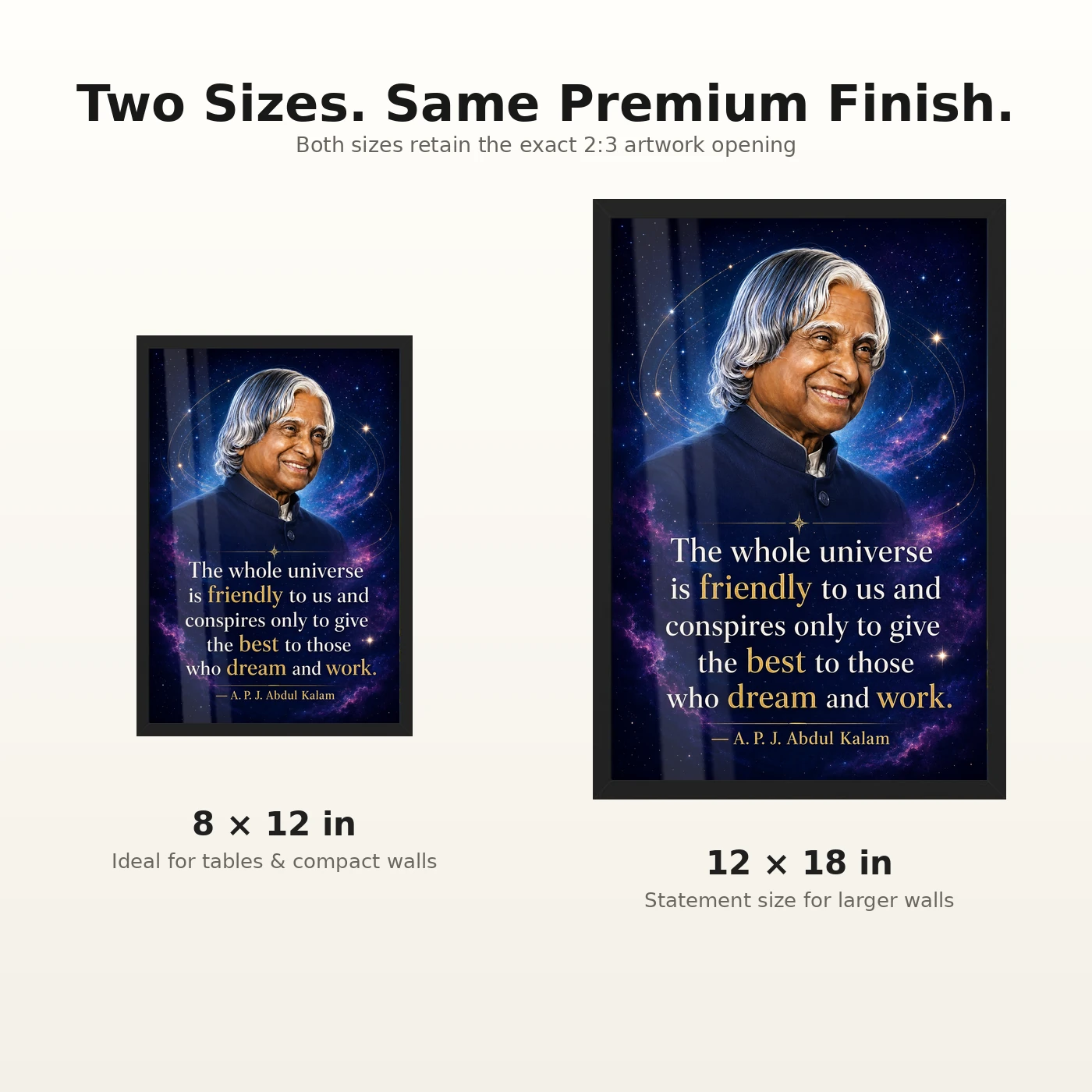 APJ Abdul Kalam Universe Dream and Work Quote Frame 8 APJ Abdul Kalam Universe Dream and Work Quote Frame showing a cosmic portrait poster about the universe supporting those who dream and work – 8×12 and 12×18 Inch Size Guide